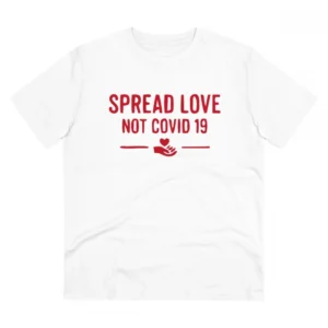 Generic Men's PC Cotton Spread Love Not Covid 19 Printed T Shirt (Color: White, Thread Count: 180GSM)